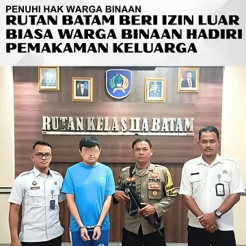 Rutan Batam Berikan Izin Luar Biasa Warga Binaan Hadiri  Pemakaman Keluarga